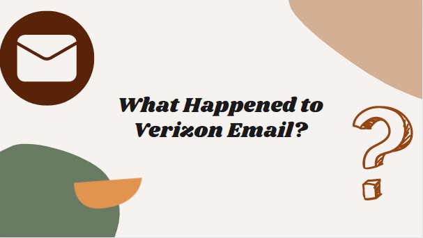 What Happened to Verizon Email?