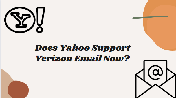 Does Yahoo Support Verizon Email Now?