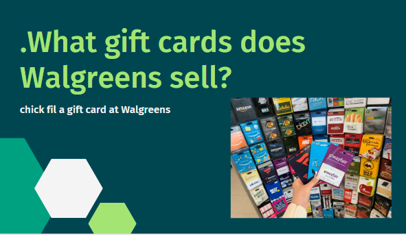 What gift cards does Walgreens sell?