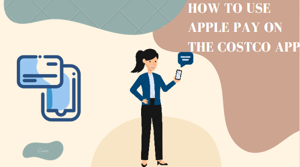 How To Use Apple Pay On The Costco App
